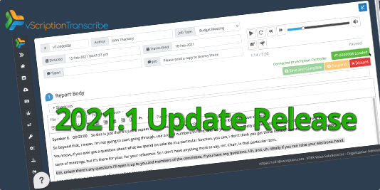vScription Transcribe Update 2021.1 - Now with Speech To Text